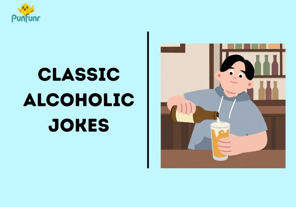 Classic Alcoholic Jokes