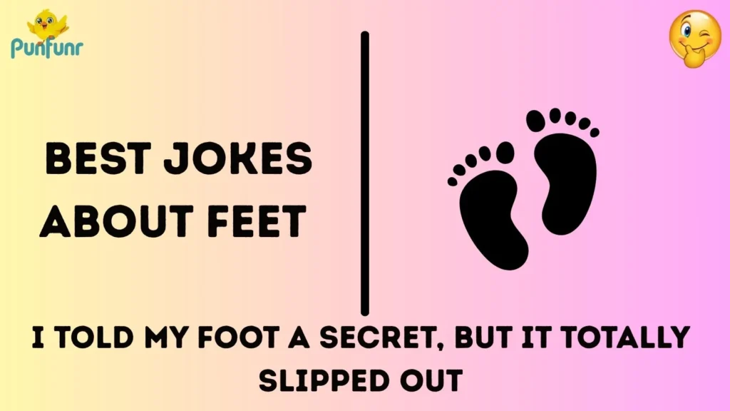 Best Jokes About Feet