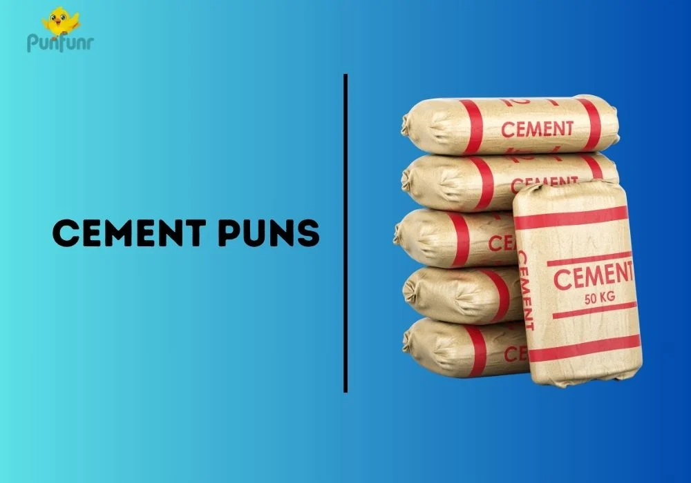 Cement Puns