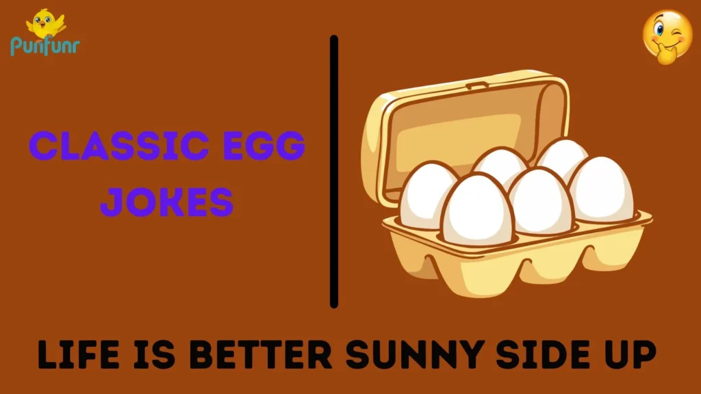 Classic Egg Jokes