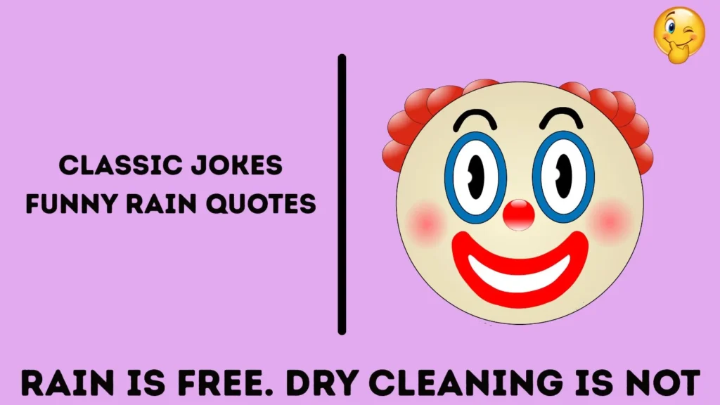 Classic Jokes Funny Rain Quotes
