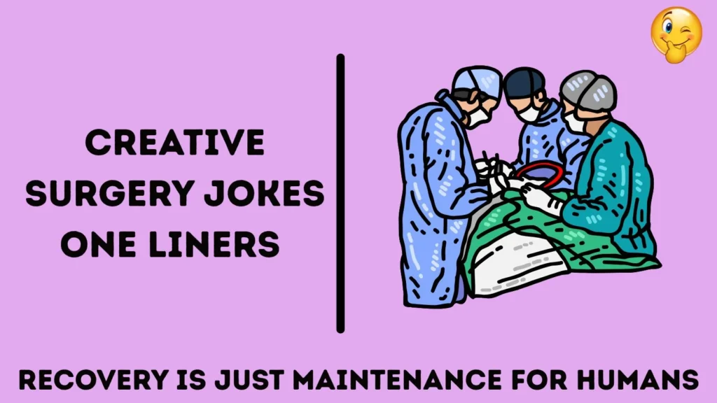 creative-surgery-jokes-one-liners