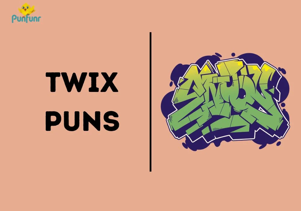 Twix Puns