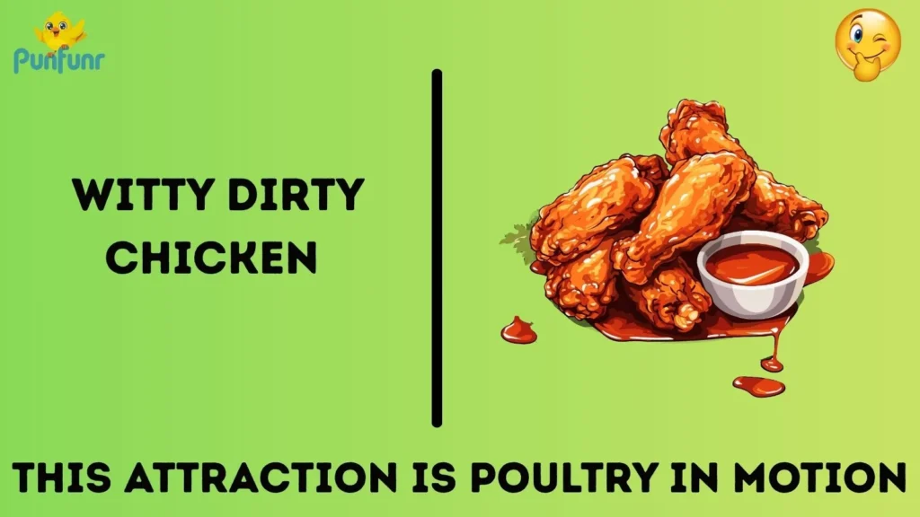 Witty Dirty Chicken